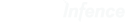 Infence